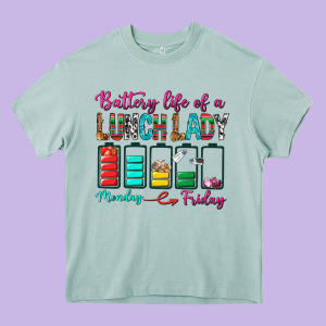 Battery Life Of A Lunch Lady Heavy Core Tee Designed By Bundleandbundleshop