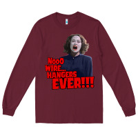 Burgundy nooo wire hangers.. ever!!! vintage mommie dearest quote print Long Sleeve Tee - lanVoArt