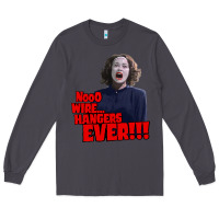 Smoke nooo wire hangers.. ever!!! vintage mommie dearest quote print Long Sleeve Tee - lanVoArt