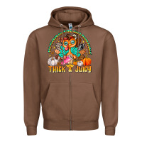 Chestnut The Turkey Ain’t The Only Thing Lookin Thick & J Zipper Hoodie - CowhideDigitalArt