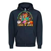 Navy The Turkey Ain’t The Only Thing Lookin Thick & J Zipper Hoodie - CowhideDigitalArt