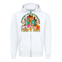 White The Turkey Ain’t The Only Thing Lookin Thick & J Zipper Hoodie - CowhideDigitalArt