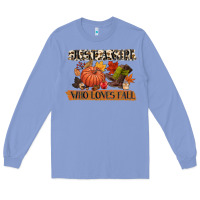Colony Blue just a girl who loves fall Long Sleeve Tee - CowGirlArtShop
