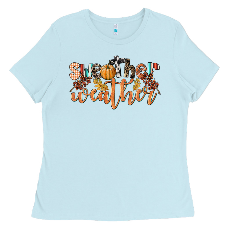 Sweather Weather Ladies Tee by LillyAllenDesigns | Teevron
