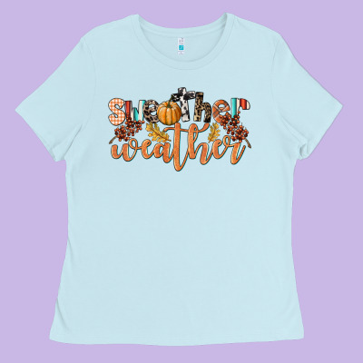 Sweather Weather Ladies Tee Designed By Lillyallendesigns