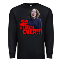 Black nooo wire hangers.. ever!!! vintage mommie dearest quote print Premium Sweatshirt - lanVoArt