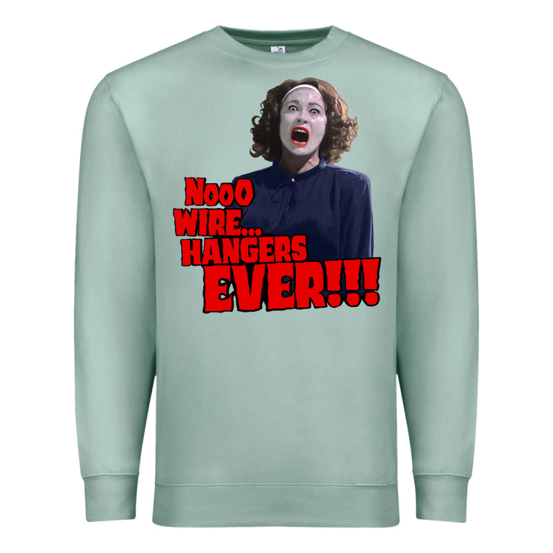 Nooo Wire Hangers.. Ever!!! Vintage Mommie Dearest Quote Print Premium Sweatshirt by lanVoArt | Teevron
