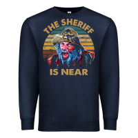 Navy the sheriff is near blazing art saddles do it vintage gift for fans Premium Sweatshirt - lanVoArt