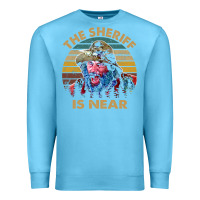 Ocean Blue the sheriff is near blazing art saddles do it vintage gift for fans Premium Sweatshirt - lanVoArt