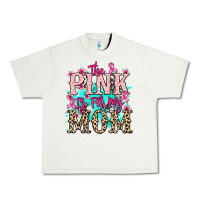 Pistachio The pink is for my Mom Cancer Awareness Urban Heavy Tee - HowdyJamesFarm