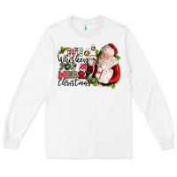 White we whiskey you a merry christmas Long Sleeve Tee - CowGirlArtShop