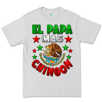 Dove Grey El Papa Mas Chingon Mexican Flag Premium Tee - LillyAllenDesigns
