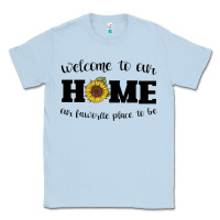 Dusty Blue welcome to our Home Sunflower Classic Tee - Bettercallsaul