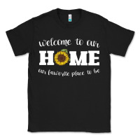 Black welcome to our Home Sunflower Classic Tee - Bettercallsaul