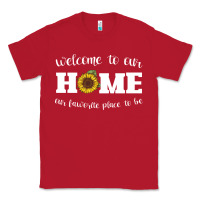 Red welcome to our Home Sunflower Classic Tee - Bettercallsaul