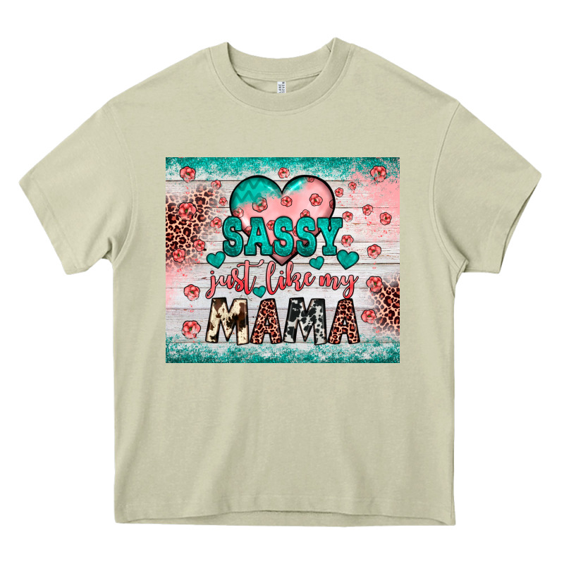 Sassy Just Like My Mama Heavy Core Tee by JahusDesignShop | Teevron