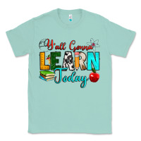 Seafoam y'all gonna learn today Classic Tee - RanaPortraitStore