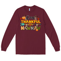 Burgundy one thankful mawmaw Long Sleeve Tee - CowGirlArtShop