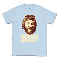 Dusty Blue oddball from kellys heroes – negative waves movie quote original de Classic Tee - lanVoArt