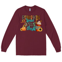 Burgundy pumpkin spice and jesus christ Long Sleeve Tee - CowGirlArtShop