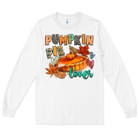 Pumpkin Pie Lover Long Sleeve Tee | Teevron