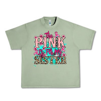 Oil Green The pink is for my sister Cancer Awareness Urban Heavy Tee - HowdyJamesFarm