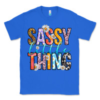 True Royal sassy little thing Classic Tee - RanaPortraitStore