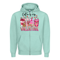 Seafoam Coffee Is MY Valentine Zipper Hoodie - CowhideDigitalArt