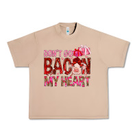 Don't Go Bacon My Heart Valentine's Day Urban Heavy Tee | Teevron