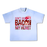 Grape Ice Don't go bacon my heart Valentine's Day Urban Heavy Tee - HowdyJamesFarm