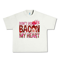 Pistachio Don't go bacon my heart Valentine's Day Urban Heavy Tee - HowdyJamesFarm