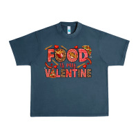 Midnight Navy Food is my Valentine Urban Heavy Tee - HowdyJamesFarm