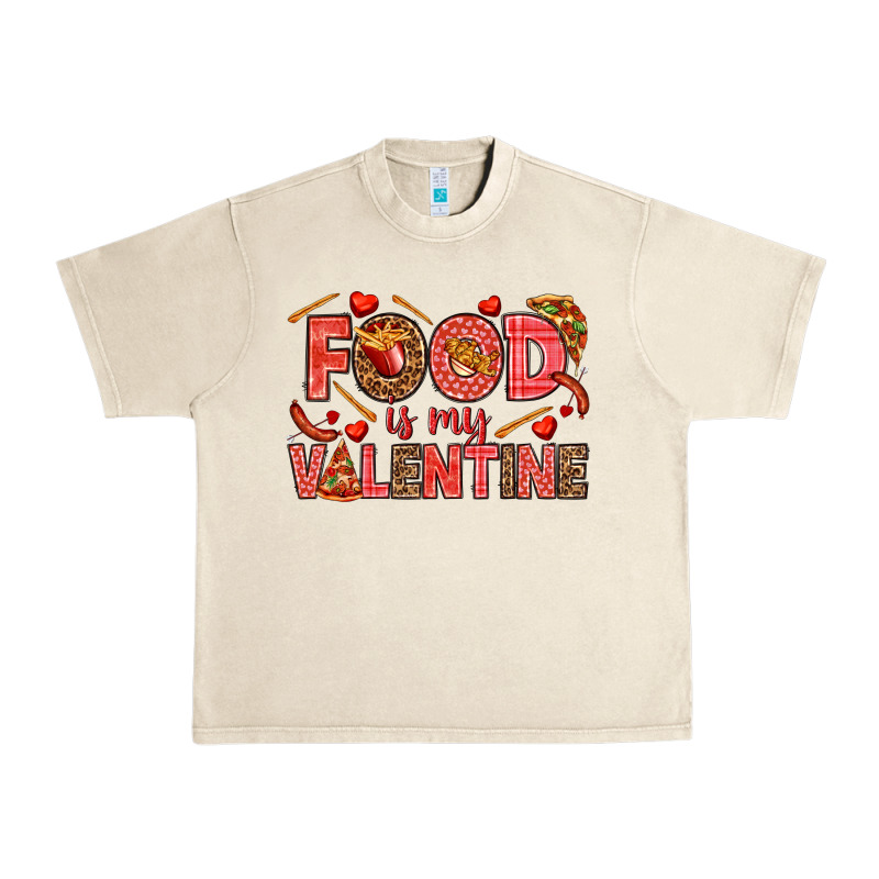 Food Is My Valentine Urban Heavy Tee by HowdyJamesFarm | Teevron