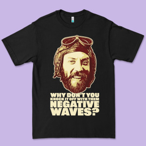 Oddball From Kellys Heroes – negative Waves Movie Quote Original De Premium Tee Designed By Lanvoart