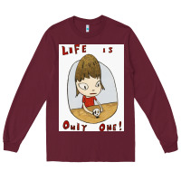 Burgundy life is only one Long Sleeve Tee - lanVoArt