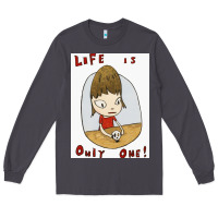 Smoke life is only one Long Sleeve Tee - lanVoArt