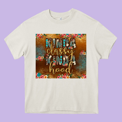 Kinda Classy Kinda Hood Heavy Core Tee Designed By Jahusdesignshop