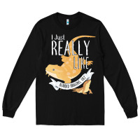 Bearded Dragons I Just Really Like Bearded Dragons Long Sleeve Tee | Teevron
