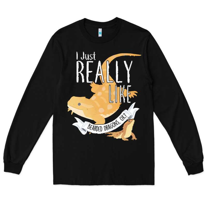 Bearded Dragons I Just Really Like Bearded Dragons Long Sleeve Tee by lanVoArt | Teevron