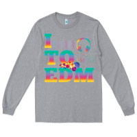 Heather Grey i listen to edm rainbow letters dj music gift Long Sleeve Tee - lanVoArt