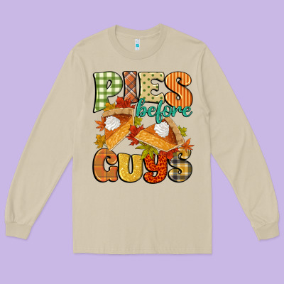 Pies Before Guys Long Sleeve Tee Designed By Cowgirlartshop