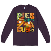 Plum pies before guys Long Sleeve Tee - CowGirlArtShop