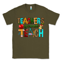 Army Green teachers gonna teach Classic Tee - RanaPortraitStore