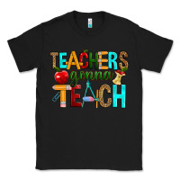 Black teachers gonna teach Classic Tee - RanaPortraitStore
