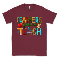 Burgundy teachers gonna teach Classic Tee - RanaPortraitStore