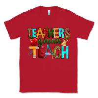 Red teachers gonna teach Classic Tee - RanaPortraitStore