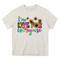 Cream i'm not for everyone Heavy Core Tee - JahusDesignShop