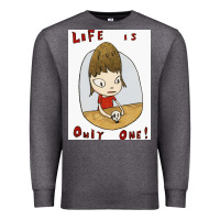 Charcoal Heather life is only one Premium Sweatshirt - lanVoArt