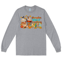 Heather Grey pumpkin spice and everything nice Long Sleeve Tee - CowGirlArtShop