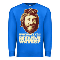 True Royal oddball from kellys heroes – negative waves movie quote original de Premium Sweatshirt - lanVoArt